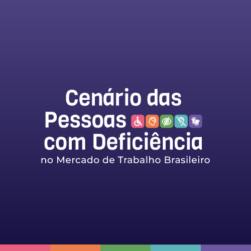 Capa da pesquisa da Mais com fundo roxo e título branco "Cenário das Pessoas com Deficiência no Mercado de Trabalho Brasileiro". Acompanha ícones e detalhes de rodapé nas cores rosa, laranja, verde, azul e roxo.